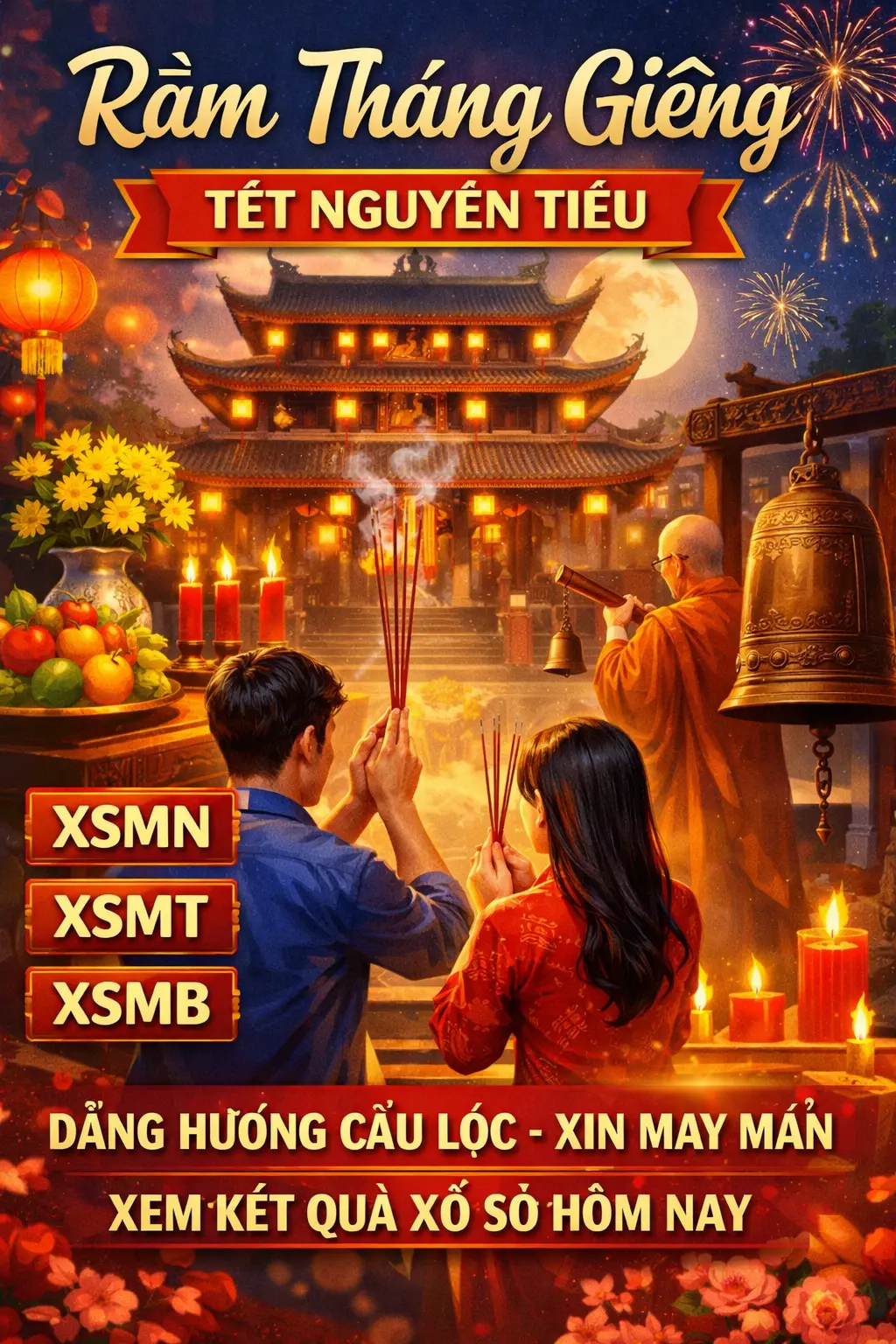 Rằm Tháng Giêng – Tết Nguyên Tiêu Cầu Lộc May Mắn | XSMN – XSMT – XSMB Có Gì Đặc Biệt?